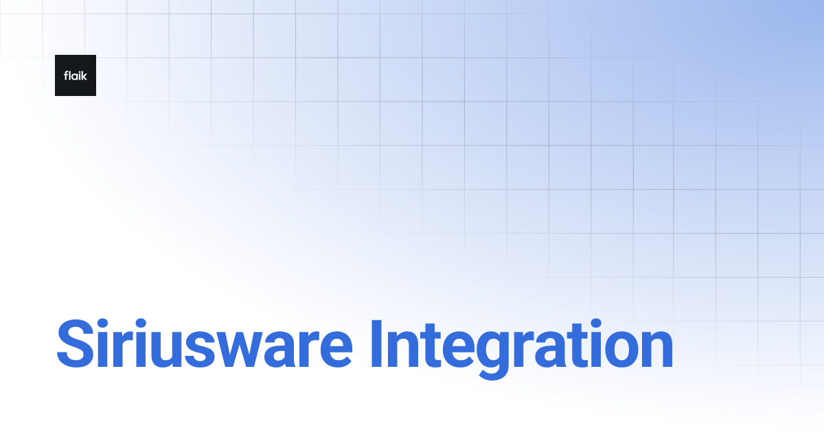Siriusware Integration | level up your flaik