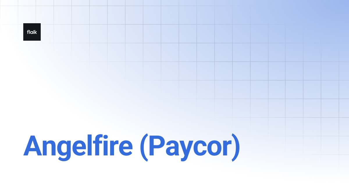 Angelfire (Paycor) | level up your flaik