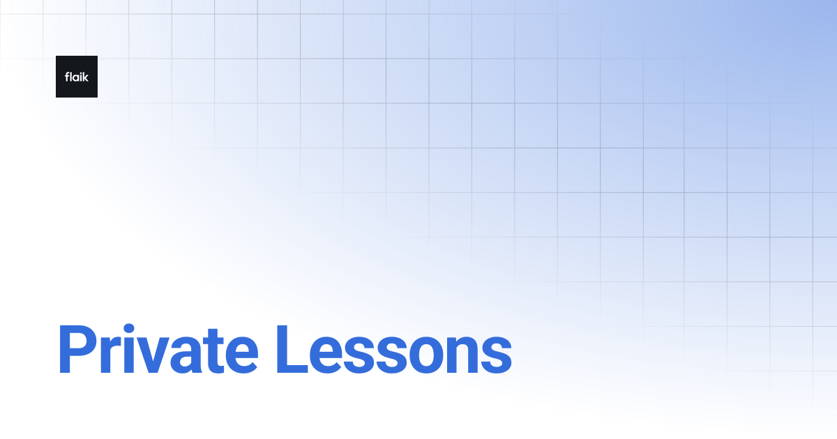 Private Lessons | level up your flaik