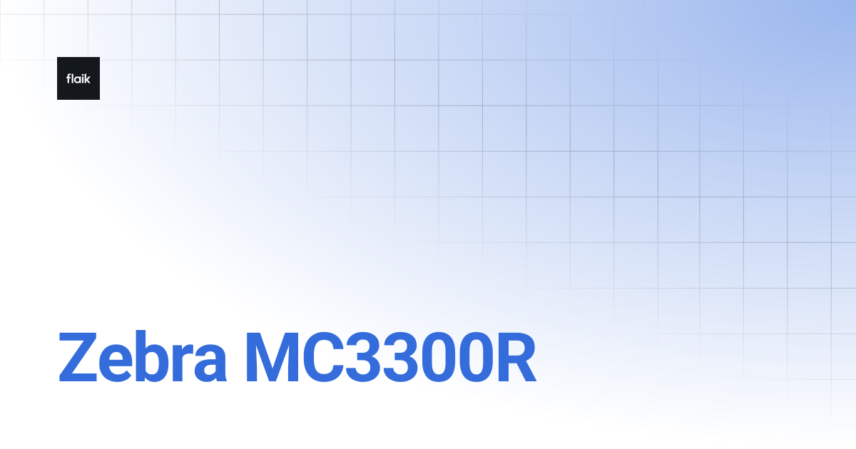 Zebra MC3300R | level up your flaik