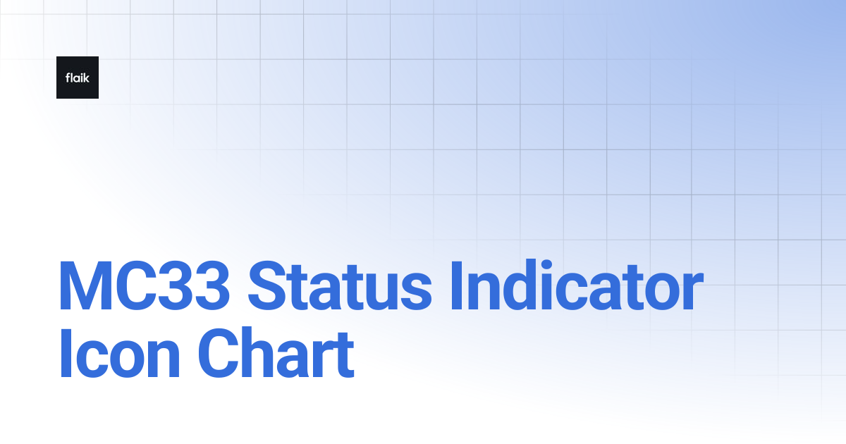 MC33 Status Indicator Icon Chart | level up your flaik