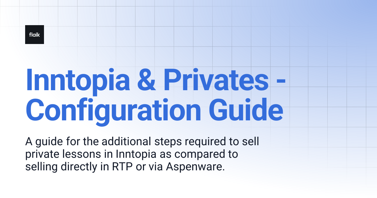 Inntopia & Privates - Configuration Guide | level up your flaik